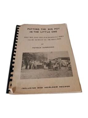 Putting the Big Pot in the Little One Patrick Dunnahoo 200 Recipes Arkansas